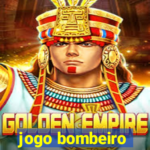 jogo bombeiro